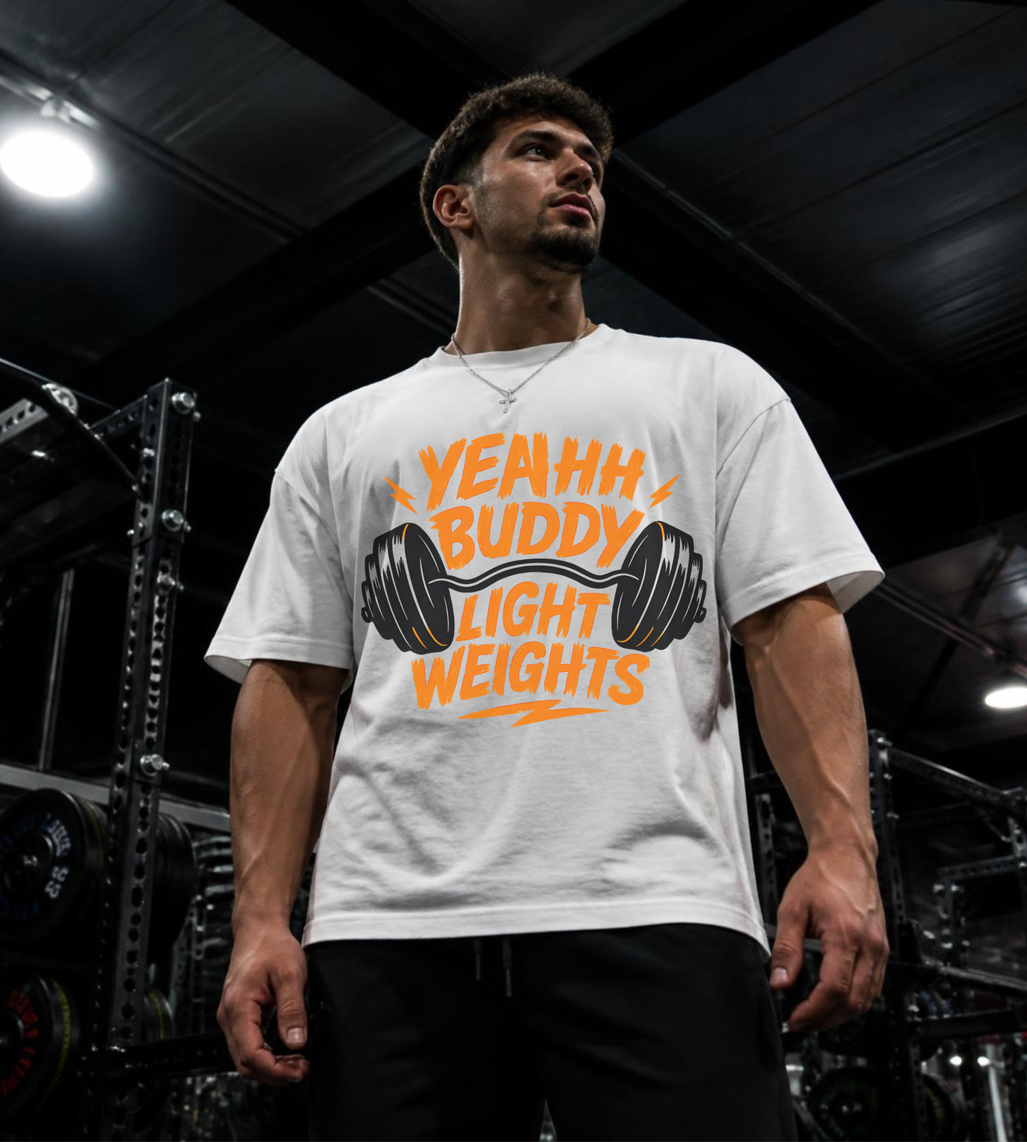 Yeahh Buddy – Light Weights Oversized Gym T-Shirt